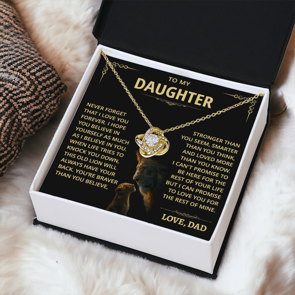 To my Daughter - Never forget that I love you - from Dad - Gold