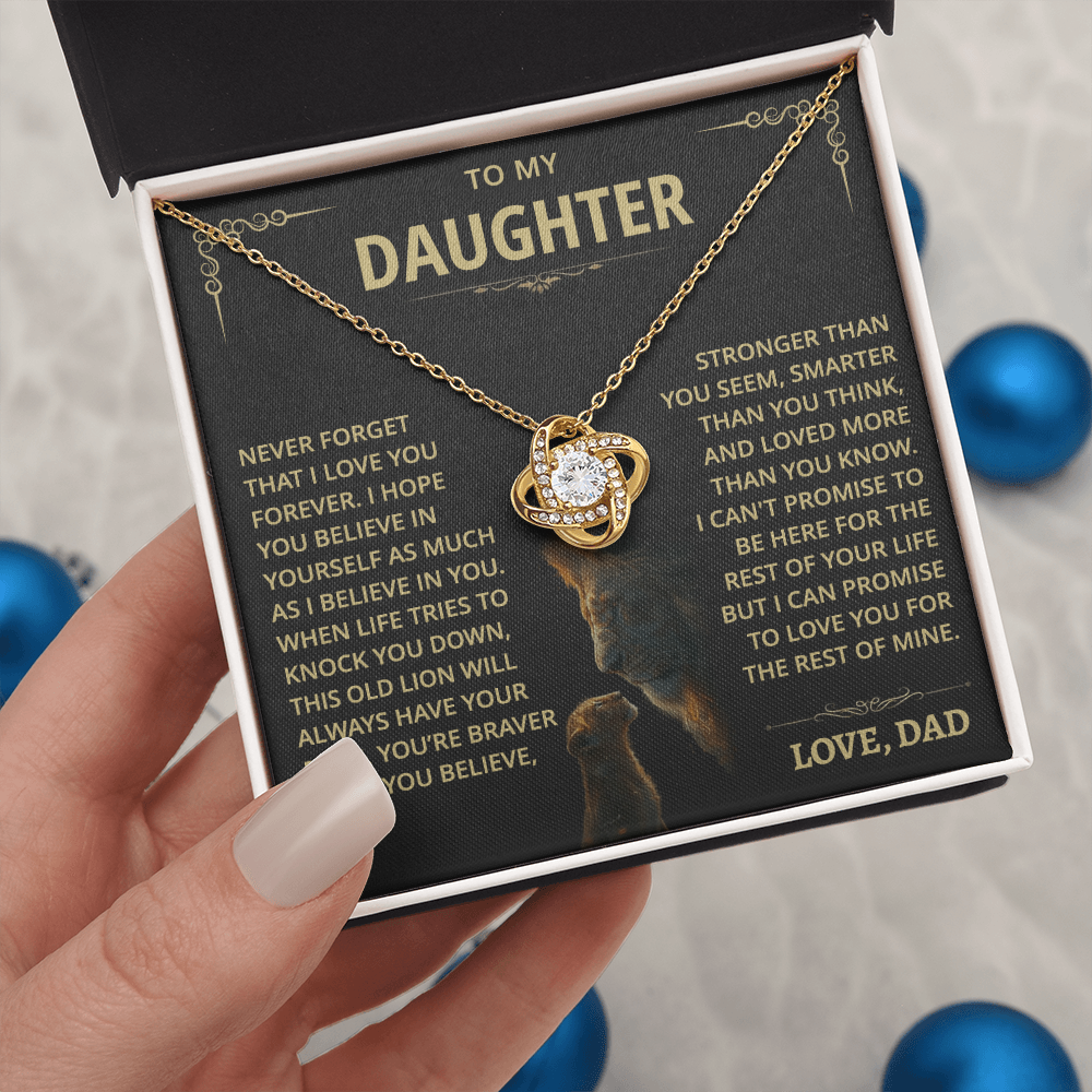 To my Daughter - Never forget that I love you - from Dad - Gold