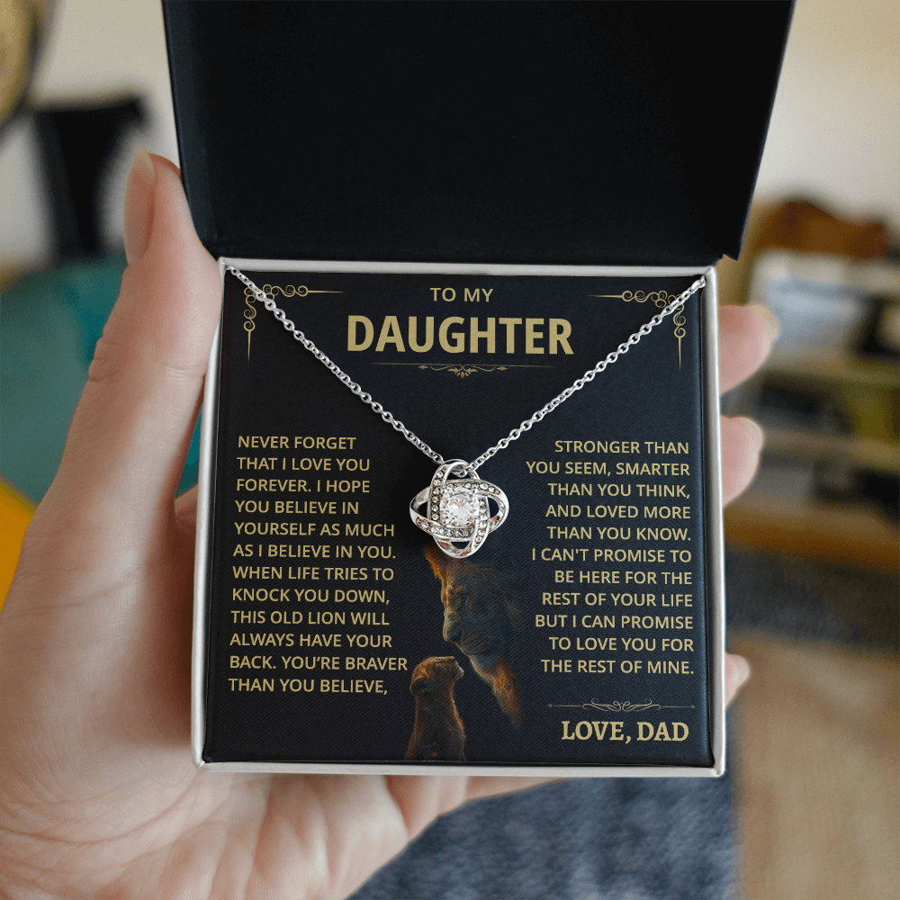 To my Daughter - Never forget that I love you - from Dad - Gold