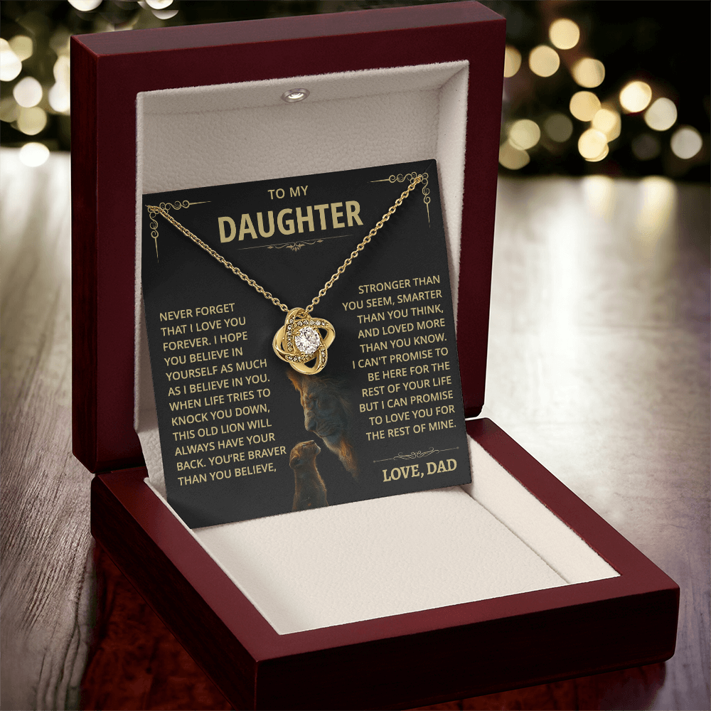 To my Daughter - Never forget that I love you - from Dad - Gold