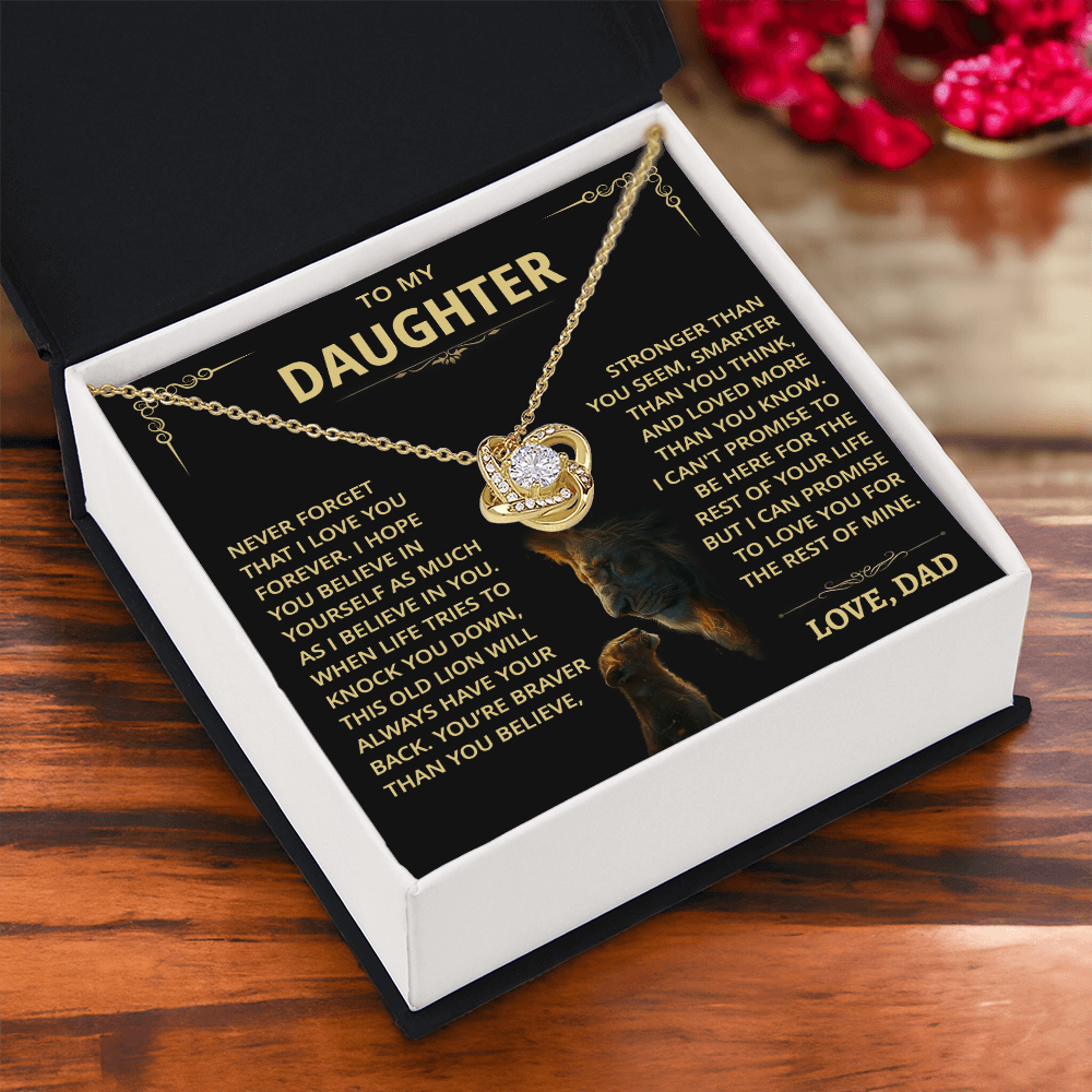 To my Daughter - Never forget that I love you - from Dad - Gold